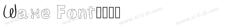 Waxe Font字体转换